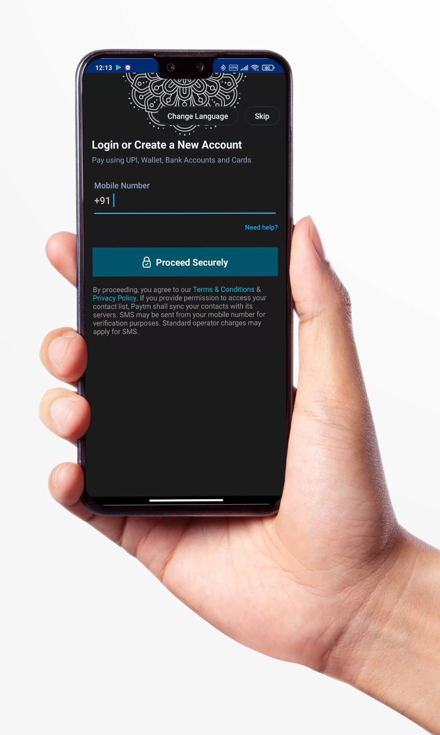 You should enter your phone number to sign up for Paytm account.