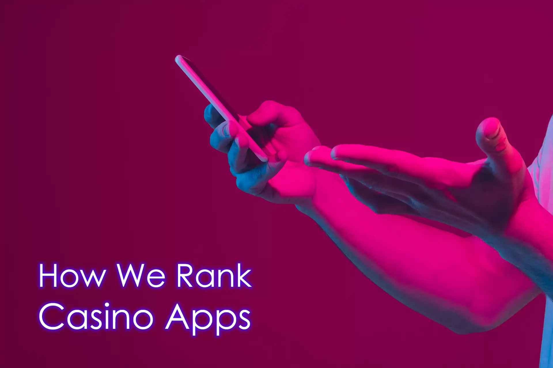 We carefully check online casino apps according to a number of criteria.