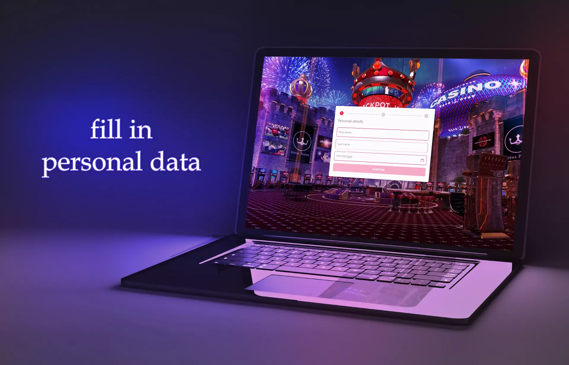 Open a registration form and fill in your personal data.